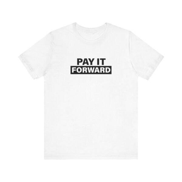 Pay it Forward Classic T-shirt